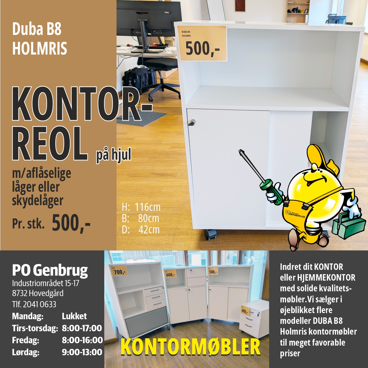 DUBA B8 Holmris kontormøbel